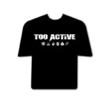 Too active Shirt Black